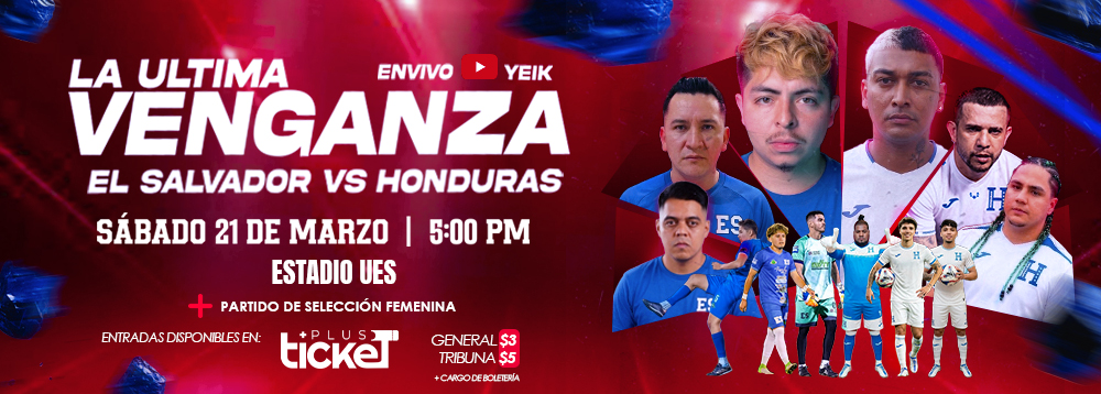 La última venganza - El Salvador vs Honduras