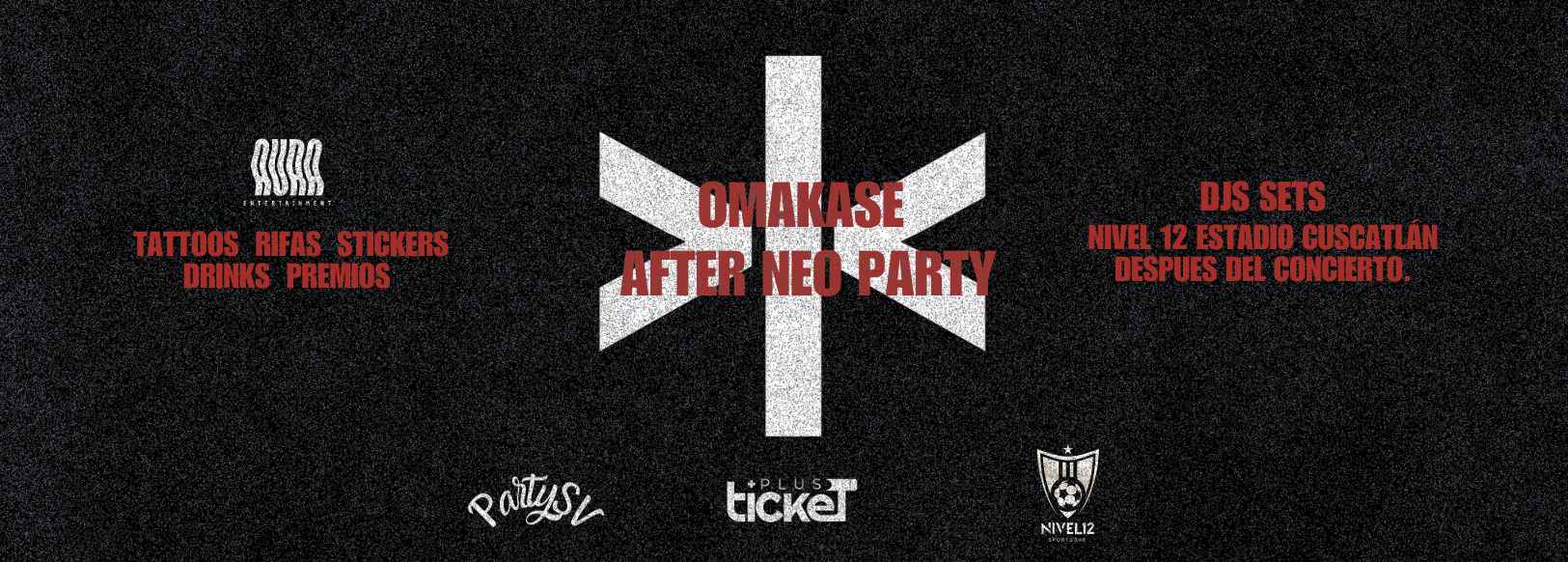 OMAKASE AFTER NEO PARTY 